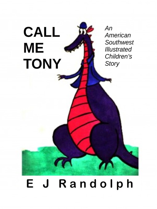 Title details for Call Me Tony by E J Randolph - Available